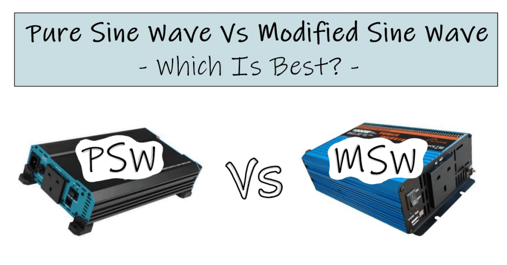 Pure sine wave vs modified sine wave campervan inverter. Which is best? feature image
